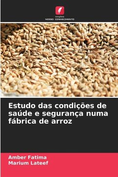 Cover Estudo das condições de saúde e segurança numa fábrica de arroz