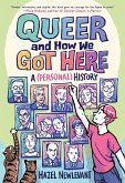 Queer and How We Got Here Queer and How We Got Here