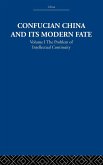 Confucian China and its Modern Fate
