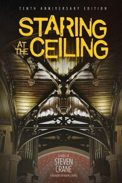 Staring at the Ceiling - Second Edition - Crane, Steven R