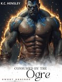 Consumed by the Ogre (Sweet Desires, #42) (eBook, ePUB) Consumed by the Ogre (Sweet Desires, #42) (eBook, ePUB)