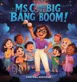 Ms. C and the Big Bang Boom! Ms. C and the Big Bang Boom!