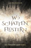 Wo Schatten flüstern
