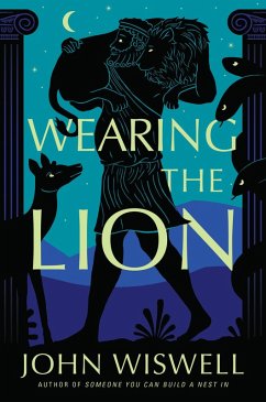 Wearing the Lion - Wiswell, John
