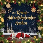 Der Krimi-Adventskalender Aachen Der Krimi-Adventskalender Aachen
