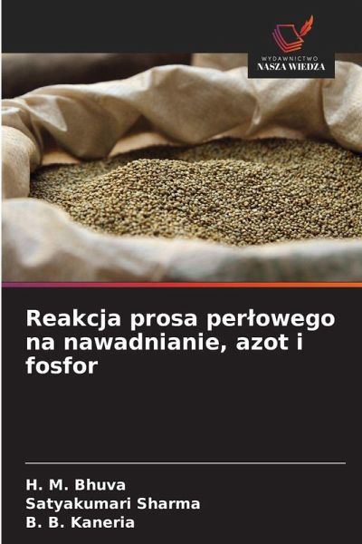Reakcja prosa per¿owego na nawadnianie, azot i fosfor Reakcja prosa per¿owego na nawadnianie, azot i fosfor
