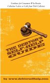 The Debtor's Self-Help Guide The Debtor's Self-Help Guide