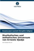 Musikalisches und ästhetisches Universum von Ernesto Djedje