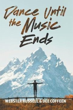 Cover Dance Until the Music Ends (eBook, ePUB)