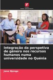 Integração da perspetiva de género nos recursos humanos numa universidade no Quénia Integração da perspetiva de género nos recursos humanos numa universidade no Quénia