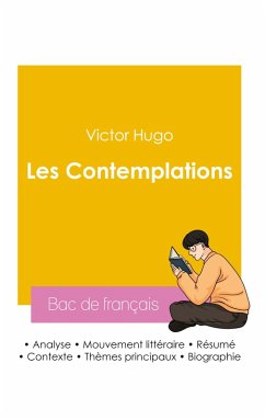 Réussir son Bac de français 2026 : Analyse du recueil Les Contemplations de Victor Hugo - Hugo, Victor