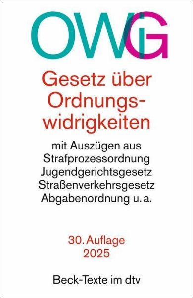 Gesetz über Ordnungswidrigkeiten. OWiG Gesetz über Ordnungswidrigkeiten. OWiG