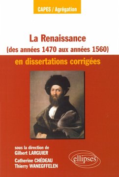 Cover La Renaissance des années 1470 aux années 1560 en dissertations corrigées