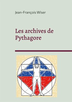 Les archives de Pythagore - Wiser, Jean-François