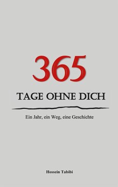 365 Tage ohne Dich