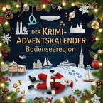 Der Krimi-Adventskalender Bodenseeregion