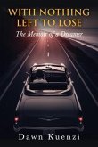With Nothing Left To Lose (eBook, ePUB) With Nothing Left To Lose (eBook, ePUB)
