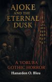 Ajoke and the Eternal Dusk