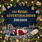 Der Krimi-Adventskalender Dresden
