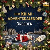 Der Krimi-Adventskalender Dresden Der Krimi-Adventskalender Dresden