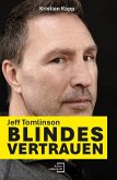 Jeff Tomlinson - Blindes Vertrauen Jeff Tomlinson - Blindes Vertrauen
