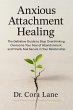 Anxious Attachment Healing: The... - Bild 1