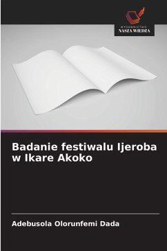 Badanie festiwalu Ijeroba w Ikare Akoko - Dada, Adebusola Olorunfemi