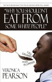 Why you shouldn't eat from some white people Why you shouldn't eat from some white people