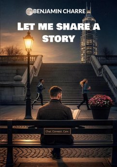 Let me share a story - Charre, Benjamin
