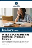 Disziplinarverfahren und Beratungseffizienz in Schulen