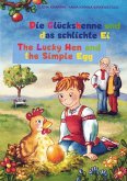 Die Glückshenne und das schlichte Ei Die Glückshenne und das schlichte Ei