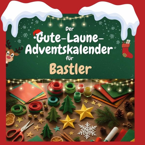 Der Gute-Laune-Adventskalender für Bastler