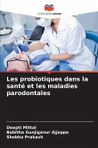 Les probiotiques dans la santé et les maladies parodontales Les probiotiques dans la santé et les maladies parodontales