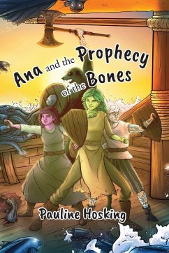 Ana and the Prophecy of the Bones - Hosking, Pauline