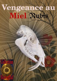 Cover Vengeance au Miel Rubis (HorlogOEuf, #3) (eBook, ePUB)
