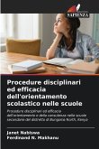 Procedure disciplinari ed efficacia dell'orientamento scolastico nelle scuole Procedure disciplinari ed efficacia dell'orientamento scolastico nelle scuole