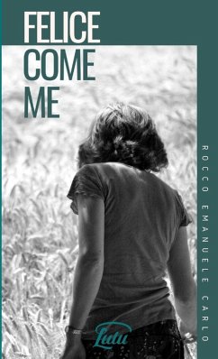 Felice come Me - Carlo, Rocco Emanuele