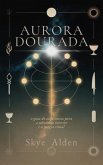 Aurora Dourada (eBook, ePUB) Aurora Dourada (eBook, ePUB)