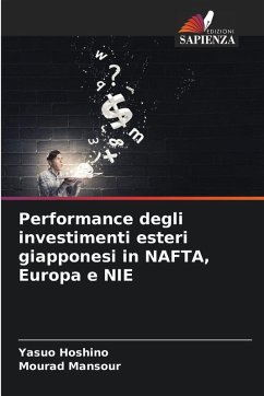 Performance degli investimenti esteri giapponesi in NAFTA, Europa e NIE - Hoshino, Yasuo;Mansour, Mourad
