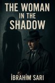 The Woman in the Shadow (eBook, ePUB)