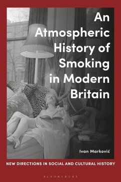 Cover An Atmospheric History of Smoking in Modern Britain
