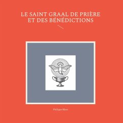 Cover Le Saint Graal de prière et des bénédictions