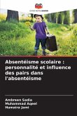 Absentéisme scolaire : personnalité et influence des pairs dans l'absentéisme