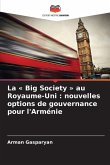 La ' Big Society ' au Royaume-Uni : nouvelles options de gouvernance pour l'Arménie