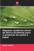 Algumas madeiras duras da África Ocidental para a produção de pasta e papel
