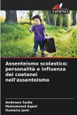 Assenteismo scolastico: personalità e influenza dei coetanei nell'assenteismo