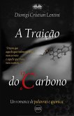 A Traição Do Carbono (eBook, ePUB)