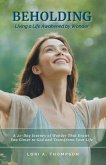 BEHOLDING   Living a Life Awakened by Wonder (eBook, ePUB)