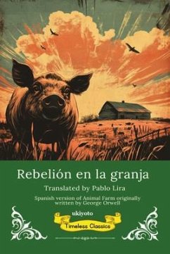 Rebelión en la granja   Spanish Translation of Animal Farm (eBook, ePUB) - George Orwell