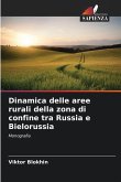 Dinamica delle aree rurali della zona di confine tra Russia e Bielorussia Dinamica delle aree rurali della zona di confine tra Russia e Bielorussia